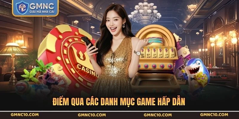 Điểm qua các danh mục game hấp dẫn