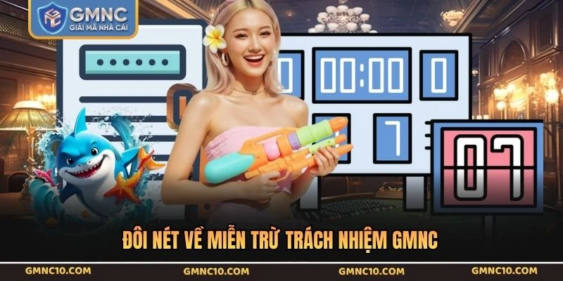 Đôi nét về miễn trừ trách nhiệm GMNC