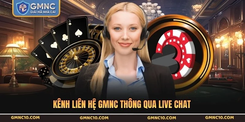 Kênh liên hệ GMNC thông qua live chat
